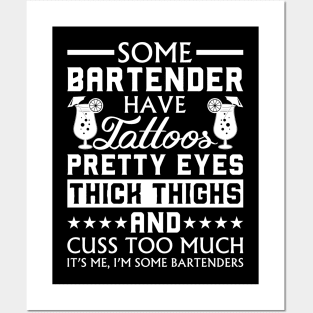 Some Bartender Have Tattoos Funny Posters and Art